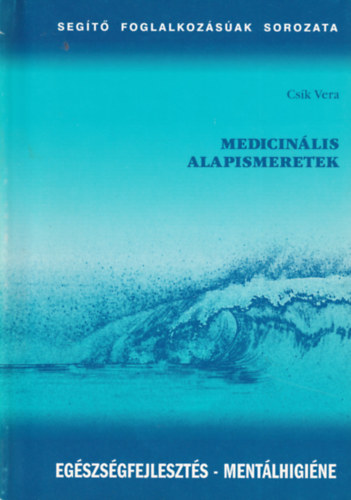 Csk Vera - Medicinlis alapismeretek