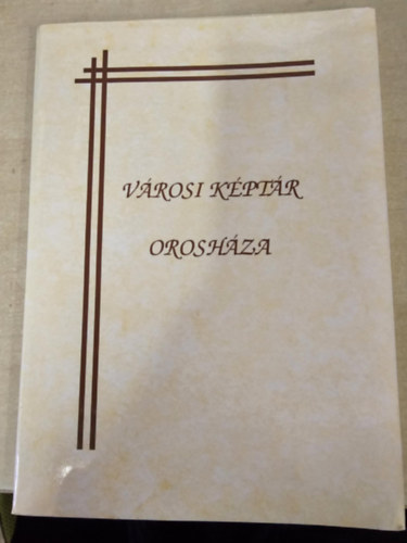 V�rosi K�pt�r - Orosh�za