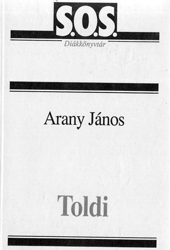 Arany Jnos - Toldi (S.O.S. Dikknyvtr)
