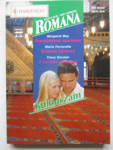 Romana 13. k�tet (Szerz�d�ses szerelem, Brianne b�r�nya, A szult�n asszonya)