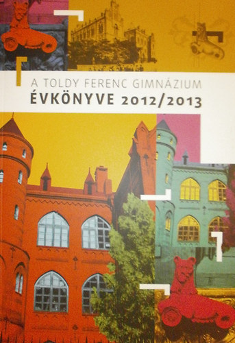 A Toldy Ferenc Gimnzium vknyve 2012/2013