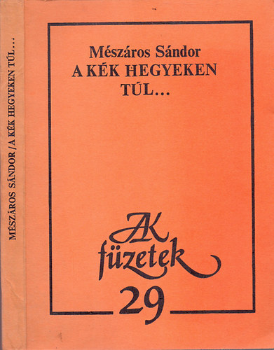 A k�k hegyeken t�l.. Sz�ts Ferenc eml�k�re