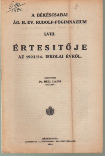 A Bkscsabai g. H. Ev. Rudolf-Relgimnzium LVIII. rtestje az 1923/24. iskolai vrl