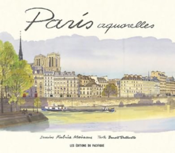 Paris Aquarelles - Nouvelle �dition