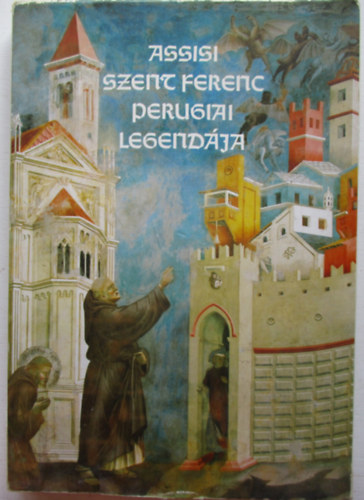 Assisi Szent Ferenc perugiai legendja
