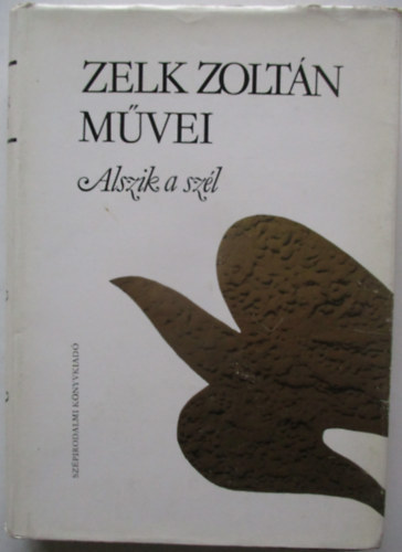 Zelk Zoltn mvei: Alszik a szl