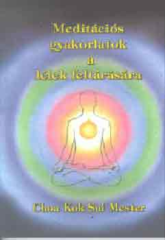 Choa Kuk Sui - Meditcis gyakorlatok a llek feltrsra