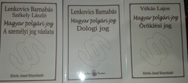 3db jogtudomnyi knyv - Vks Lajos-Magyar polgri jog-rklsi jog; Lenkovics Barnabs-Magyar polgri jog-Dologi jog; Lenkovics Barnabs, Szkely Lszl-Magyar polgri jog-A szemlyi jog vzlata