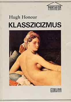 Hugh Honour - Klasszicizmus