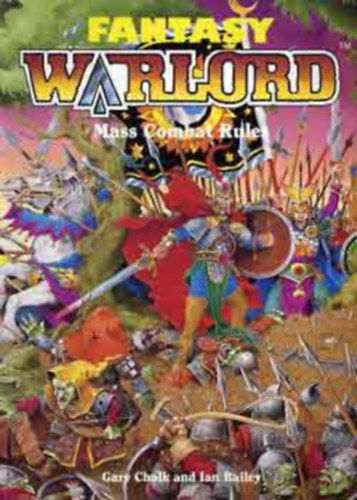 I.-Chalk, G. Bailey - Fantasy Warlord (Mass Fantasy Combat System)