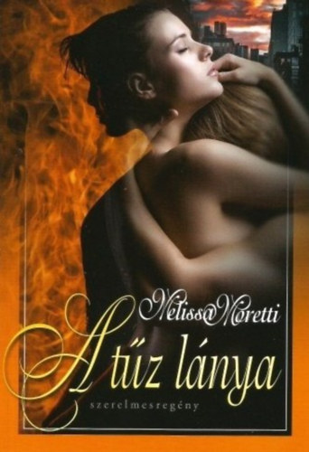 Melissa Moretti - A tűz lánya