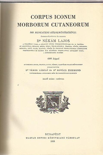 Dr. Nkm Lajos - Corpus Iconum Morborum Cutaneorum 1-2. (Tredk, a 3. ktet hinyzik)
