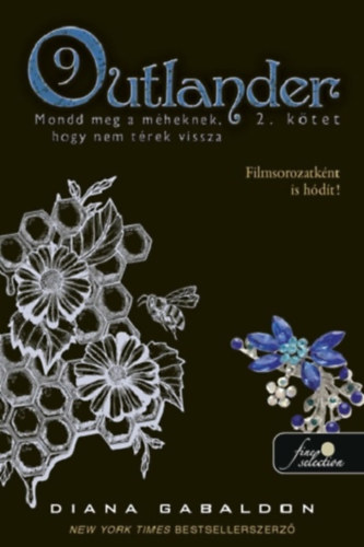 Outlander 9/2 - Mondd meg a m�heknek, hogy nem t�rek vissza - puha k�t�s