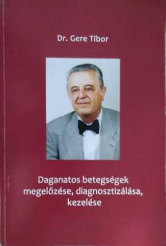Daganatos betegsgek megelzse, diagnosztizlsa, kezelse