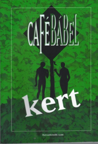 CafBbel -Kert (hatvanhetedik szm)