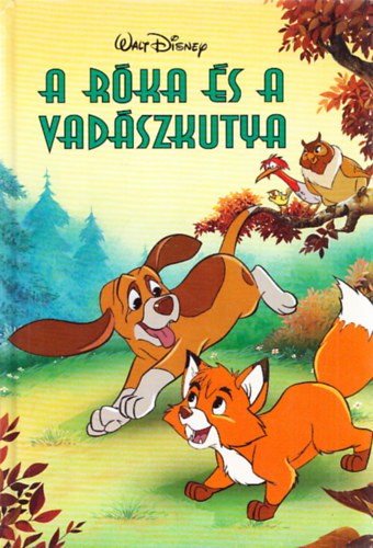 A rka s a vadszkutya (Disney Knyvklub)