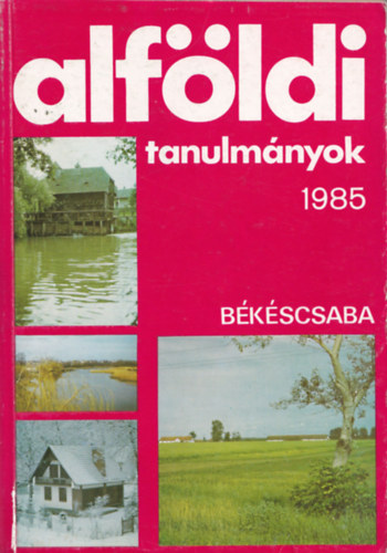 Alf�ldi tanulm�nyok 1985 - B�k�scsaba