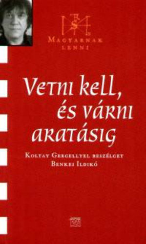 Vetni kell, �s v�rni arat�sig