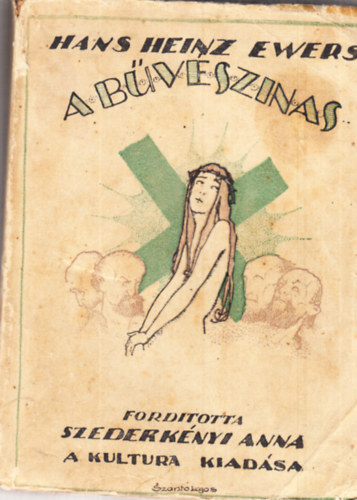 Hanns Heinz Ewers - A bvszinas vagy az rdgzk