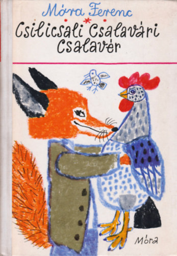 Csilicsali Csalavri Csalavr (Reich Kroly rajzaival)