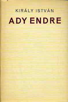 Kirly Istvn - Ady Endre I-II.