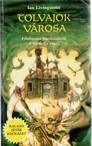 Ian Livingstone - Tolvajok vrosa