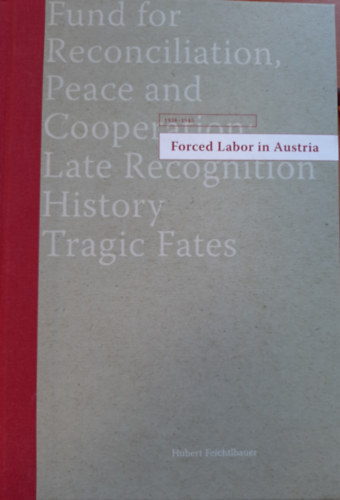 Forced Labor in Austria, 1938-1945