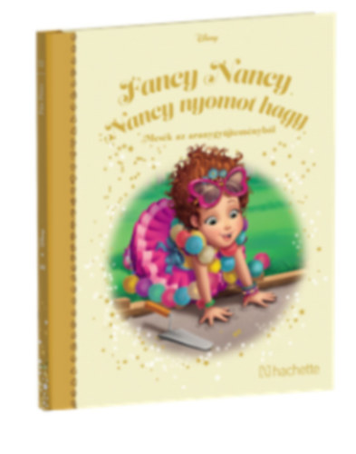 Fancy Nancy - Nancy nyomot hagy