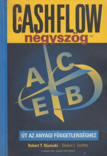R. T. Kiyosaki - A Cashflow Ngyszg