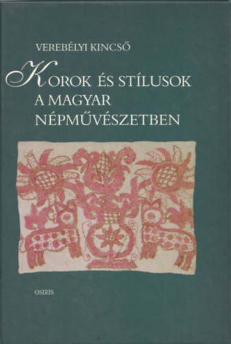 Korok �s st�lusok a magyar n�pm�v�szetben