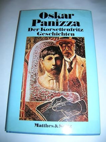 Oskar Panizza - Der Korsettenfritz Geschichten