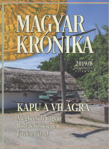 Magyar Krnika 2019/8 (augusztus) - Kzleti s kulturlis havilap