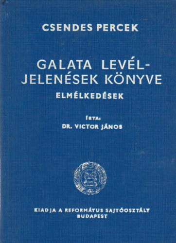 Galata levl - Jelensek knyve (Csendes percek)