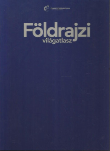 Fldrajzi vilgatlasz (Cartographia)