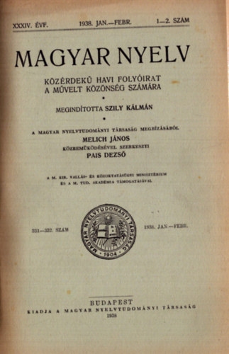 Pais Dezs  (szerk) - Magyar nyelv XXXIV. vf. 1938. + XXXV. vf. 1939. (2 teljes vfolyam egybektve)