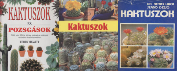 3 db k�nyv kaktuszkedvel�k sz�m�ra : Kaktuszok + Kaktuszok �s pozsg�sok + Kaktuszok