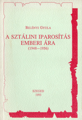 A sztlini iparosts emberi ra (1948-1956)