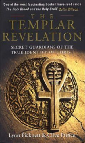 Clive Prince; Lynn Picknett - The Templar Revelation