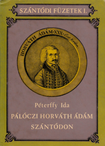 Plczi Horvth dm Szntdon (Szntdi Fzetek I.)
