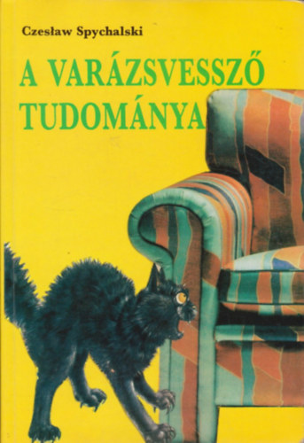 A var�zsvessz� tudom�nya - Radieszt�zia a h�zban �s a h�z k�r�l