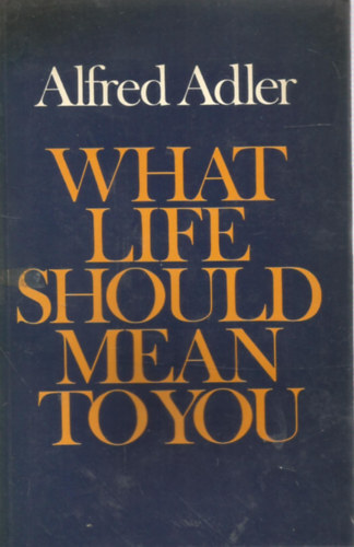 What Life should mean to You - Amit jelentenie kellene az letednek - Angol nyelv