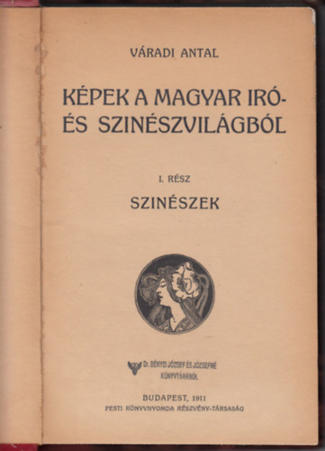 K�pek a magyar �r�- �s sz�n�szvil�gb�l I.