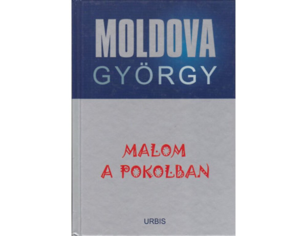 Malom a pokolban   (letm sorozst 11)