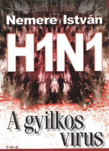H1N1 - A gyilkos vrus