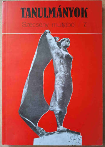 Tanulm�nyok Sz�cs�ny m�ltj�b�l 7.