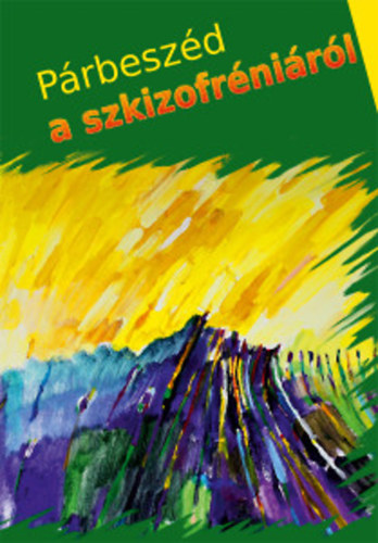 P�rbesz�d a szkizofr�ni�r�l