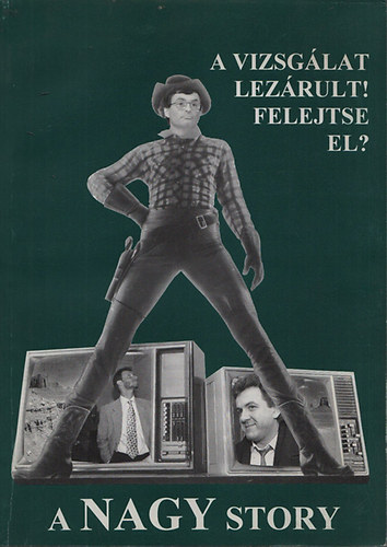 A nagy story -  A vizsglat lezrult! Felejtse el?