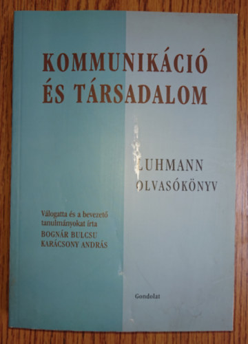 Kommunikci s trsadalom - Luhmann olvasknyv