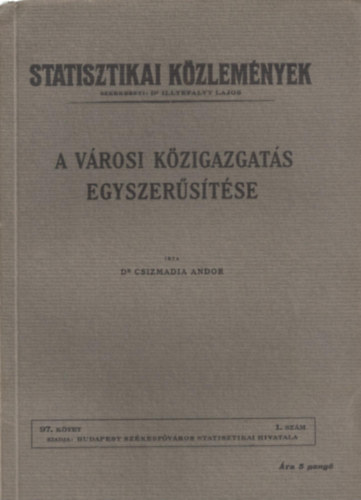 A vrosi kzigazgats egyszerstse (Statisztikai Kzlemnyek)
