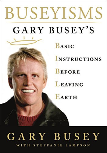 Gary Busey's - Buseyisms (Elfoglaltsgok)